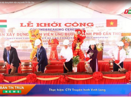 Khởi Công Xây Dựng Bệnh Viện Ung Bướu Ở Cần Thơ
